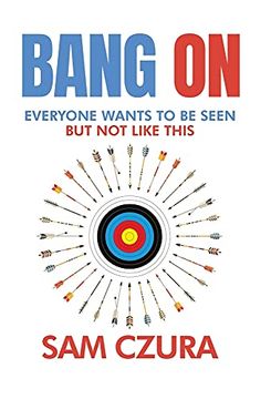 portada Bang on: Everyone Wants to be Seen but not Like This 