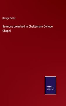 portada Sermons preached in Cheltenham College Chapel (en Inglés)
