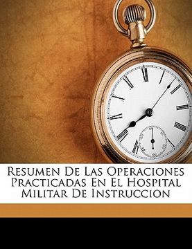 portada resumen de las operaciones practicadas en el hospital militar de instruccion