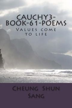 portada Cauchy3-Book-61-poems: Values come to life (en Inglés)