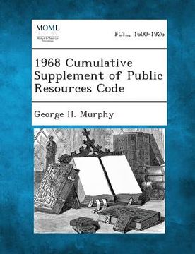 portada 1968 Cumulative Supplement of Public Resources Code (en Inglés)