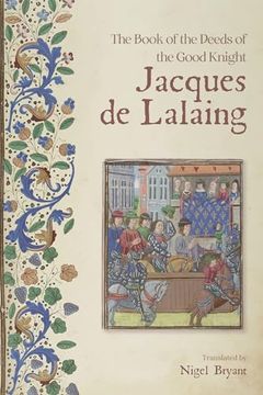 portada The Book of the Deeds of the Good Knight Jacques de Lalaing (en Inglés)