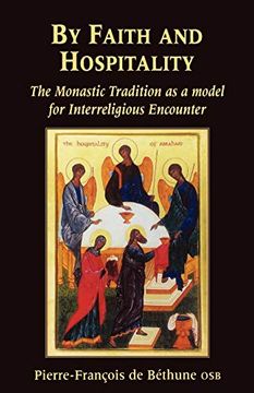 portada By Faith and Hospitality: The Monastic Tradition as a Model for Interreligious Encounter (en Inglés)