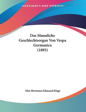 portada Das Mannliche Geschlechtsorgan Von Vespa Germanica (1895) (in German)