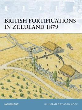 portada British Fortifications in Zululand 1879 (en Inglés)