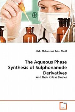 portada the aqueous phase synthesis of sulphonamide derivatives (en Inglés)