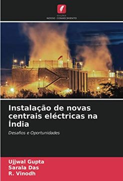 portada Instalação de Novas Centrais Eléctricas na Índia: Desafios e Oportunidades (en Portugués)