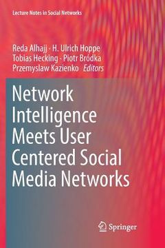 portada Network Intelligence Meets User Centered Social Media Networks (en Inglés)