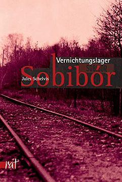 portada Vernichtungslager Sobibor (en Alemán)