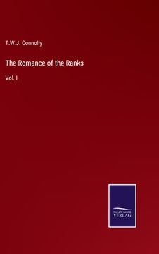portada The Romance of the Ranks: Vol. I (en Inglés)