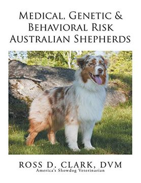 portada Medical, Genetic & Behavioral Risk Factors of Australian Shepherds (en Inglés)