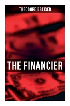 portada The Financier: An American Classic (in English)