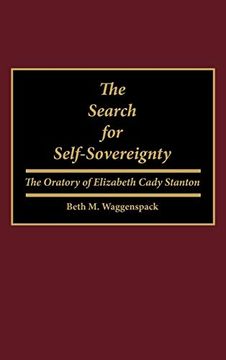 portada The Search for Self-Sovereignty: The Oratory of Elizabeth Cady Stanton (en Inglés)