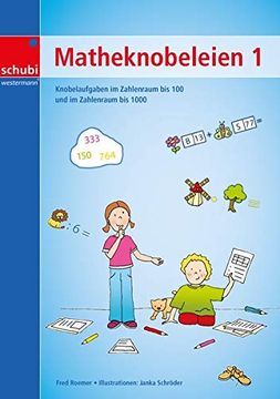 portada Matheknobeleien 1: Zahlenraum bis 100 und bis 1000. 1: Bis 3. Schuljahr (in German)