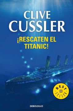 portada Rescaten el Titanic! (Dirk Pitt 3): 244 (Best Seller) (in Spanish)