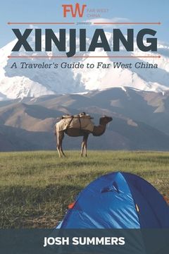 portada Xinjiang: A Traveler's Guide to Far West China (en Inglés)