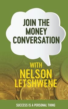 portada Join The Money Conversation: Success Is A Personal Thing (en Inglés)