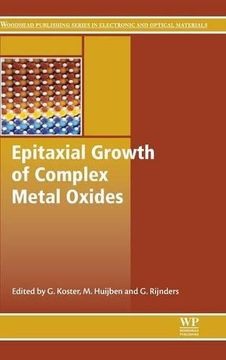 portada Epitaxial Growth of Complex Metal Oxides (Woodhead Publishing Series in Electronic and Optical Materials)