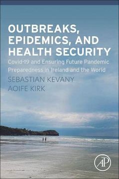 portada Outbreaks, Epidemics, and Health Security: Covid-19 and Ensuring Future Pandemic Preparedness in Ireland and the World (en Inglés)