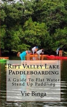 portada Rift Valley Lake Paddleboarding: A Guide To Flat Water Stand Up Paddling