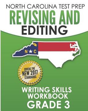 portada NORTH CAROLINA TEST PREP Revising and Editing Writing Skills Workbook Grade 3: Develops and Improves Writing and Language Skills (en Inglés)