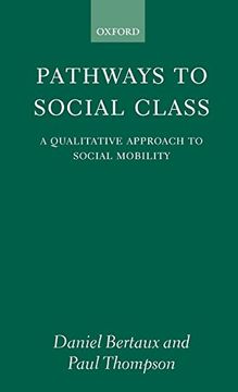 portada Pathways to Social Class: A Qualitative Approach to Social Mobility (in English)