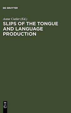 portada Slips of the Tongue and Language Production (in English)