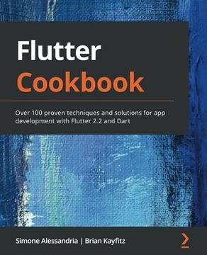 portada Flutter Cookbook: Over 100 Proven Techniques and Solutions for app Development With Flutter 2. 2 and Dart 