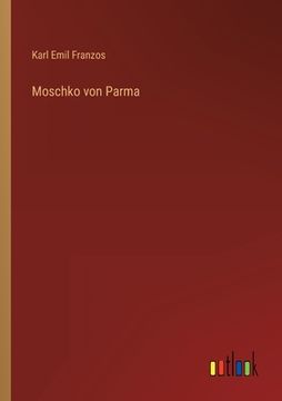 portada Moschko von Parma (en Alemán)