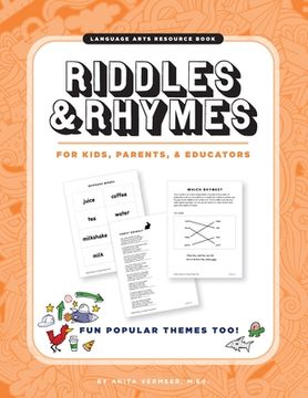 portada Riddles & Rhymes: For Kids, Parents and Educators: Fun Popular Themes TOO! (en Inglés)