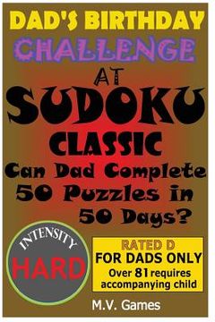 portada Dad's Birthday Challenge At Sudoku Classic - Hard: Can Dad Complete 50 Puzzles in 50 Days? (en Inglés)