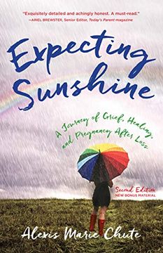 portada Expecting Sunshine: A Journey of Grief, Healing, and Pregnancy After Loss, 2nd Edition (en Inglés)