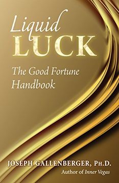 portada Liquid Luck: The Good Fortune Handbook (en Inglés)