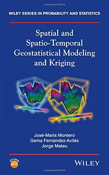 portada Spatial And Spatio-temporal Geostatistical Modeling And Kriging (wiley Series In Probability And Statistics)