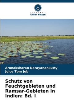 portada Schutz von Feuchtgebieten und Ramsar-Gebieten in Indien: Bd. I (en Alemán)