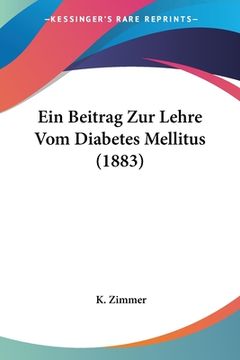 portada Ein Beitrag Zur Lehre Vom Diabetes Mellitus (1883) (en Alemán)