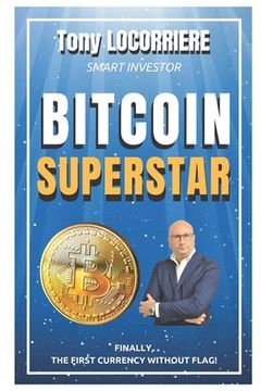 portada Bitcoin Superstar: Complete manual for Beginners - Vol.1 (en Inglés)