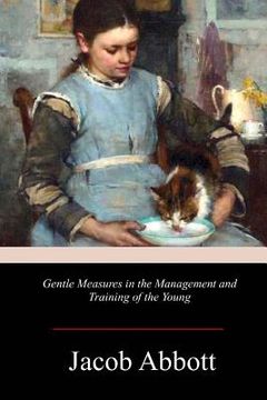 portada Gentle Measures in the Management and Training of the Young (en Inglés)