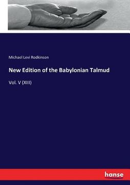 portada New Edition of the Babylonian Talmud: Vol. V (XIII) (en Inglés)