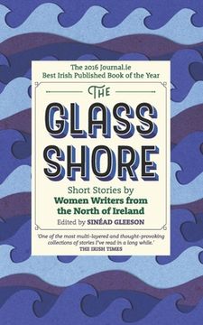 portada The Glass Shore: Short Stories by Women Writers from the North of Ireland (en Inglés)