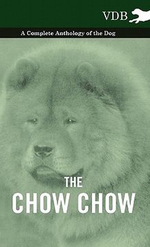 portada the chow chow - a complete anthology of the dog - (in English)