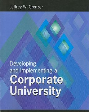 portada developing and inplementing a corporate university (in English)