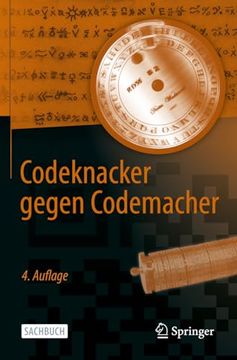 portada Codeknacker Gegen Codemacher: Die Faszinierende Geschichte der Verschlüsselung (en Alemán)