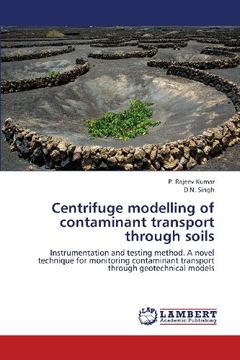 portada Centrifuge Modelling of Contaminant Transport Through Soils