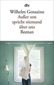 portada Außer uns Spricht Niemand Über Uns: Roman (Dtv Literatur) (en Alemán)