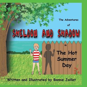 portada The Adventures of SHELDON AND SHADOW in the Hot Summer Day