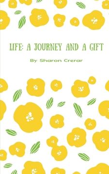 portada Life: a journey and a gift (en Inglés)