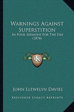 portada warnings against superstition: in four sermons for the day (1874) (en Inglés)