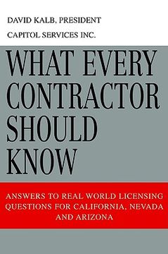 portada what every contractor should know: answers to real world licensing questions for california, nevada and arizona (in English)