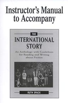 portada Instructor's Manual to Accompany the International Story: An Anthology With Guidelines for Reading and Writing About Fiction (en Inglés)